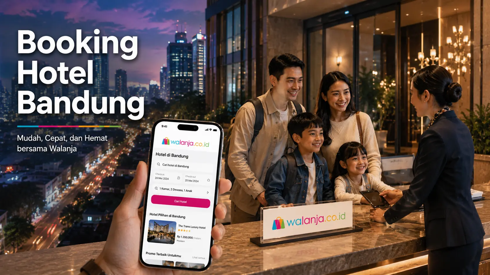 Booking hotel Bandung lebih mudah dan hemat menggunakan aplikasi Walanja.