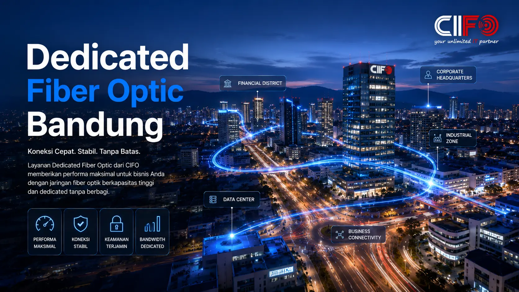 Layanan Dedicated Fiber Optic Bandung dari CIFO menghadirkan konektivitas premium untuk perusahaan.