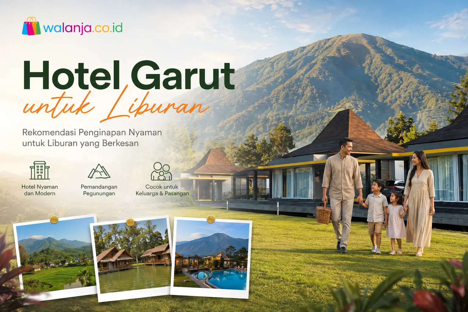 Hotel Garut untuk liburan dengan pemandangan pegunungan yang indah