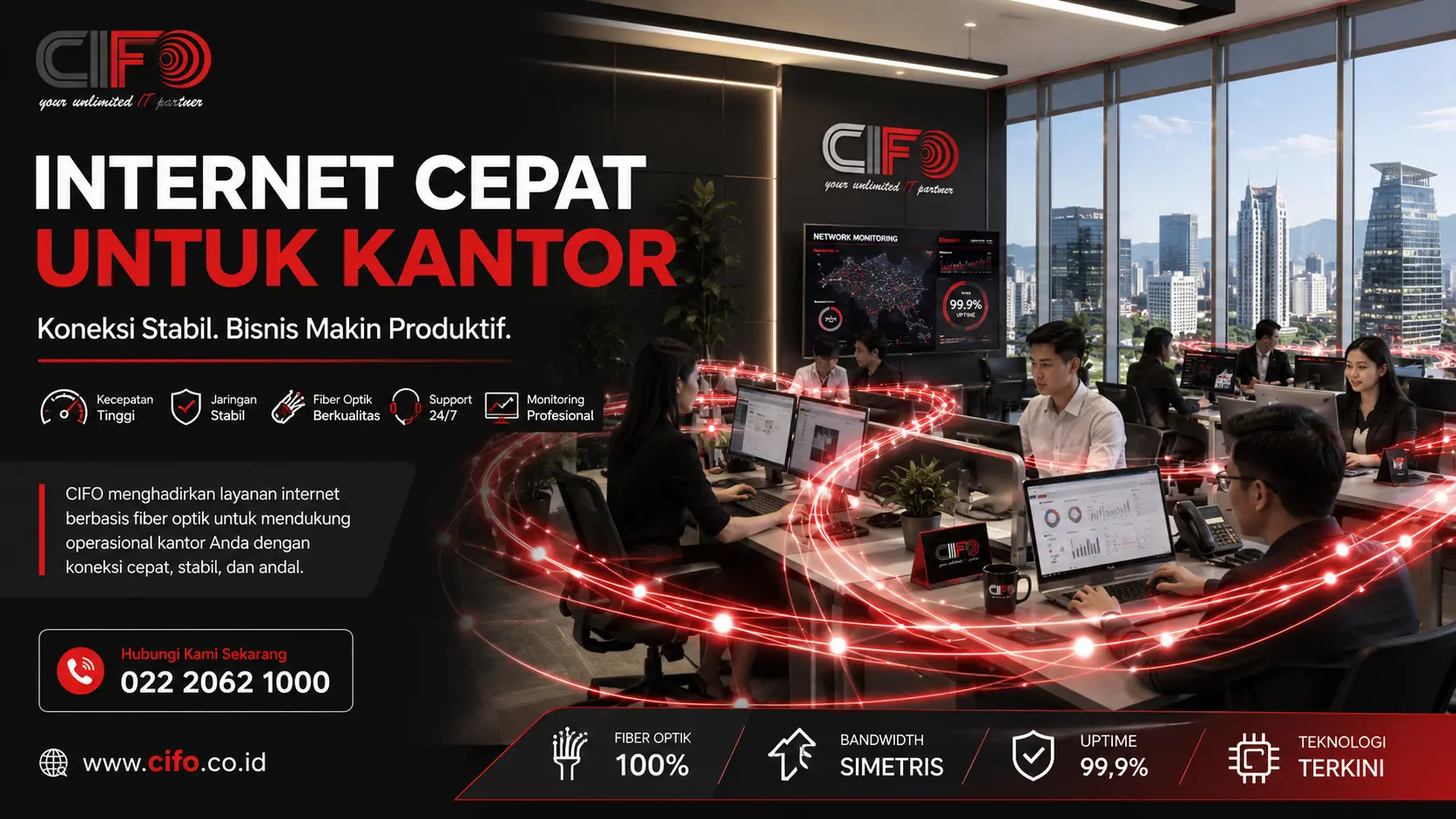 Internet cepat untuk kantor dari CIFO mendukung produktivitas perusahaan.