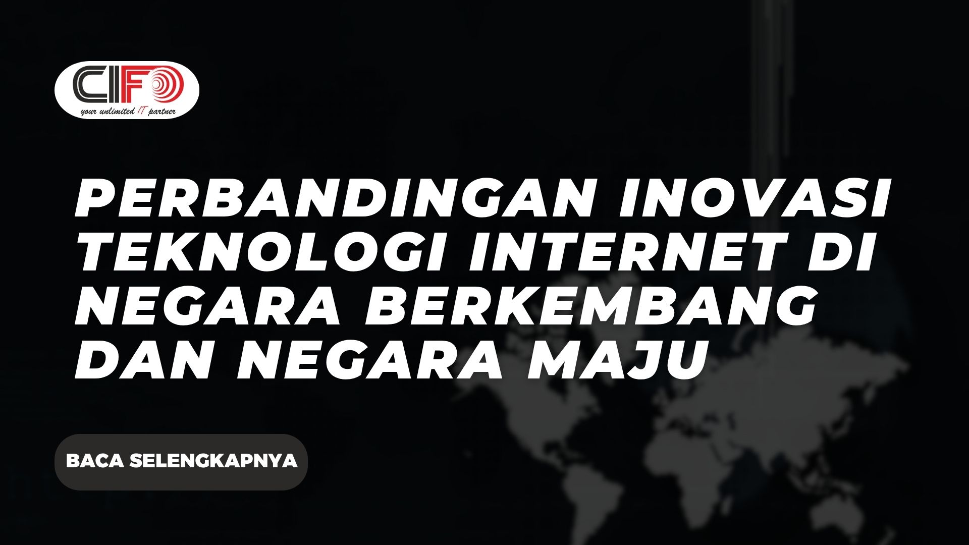 Perbandingan Inovasi Teknologi Internet di Negara Berkembang dan Negara Maju