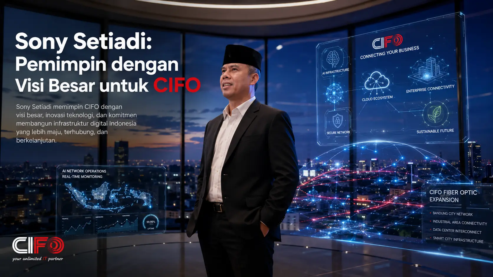 Sony Setiadi memimpin visi pengembangan CIFO sebagai penyedia layanan internet corporate.